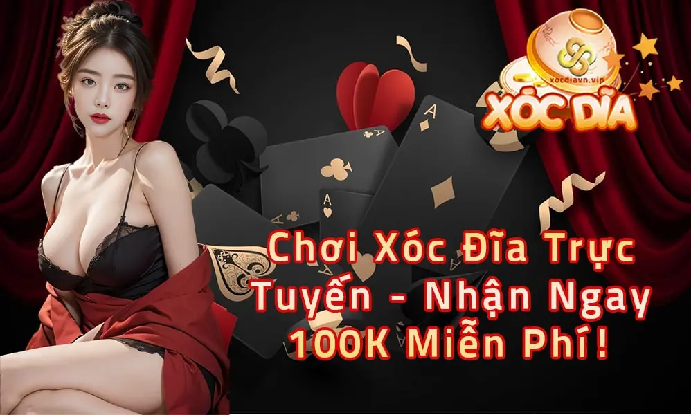 Chơi Xóc Đĩa Trực Tuyến Nhận Ngay 100K Miễn Phí